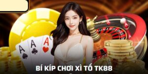 Bí Kíp Chơi Xì Tố – Chiến Thuật Độc, Thắng Lớn Dễ Dàng